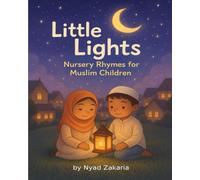 Little lights: Nursery Rhymes for Muslim children