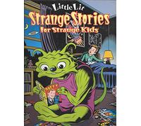 Little Lit Strange Stories for Strange Kids