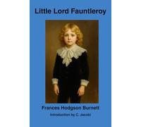 Little Lord Fauntleroy: Introduction by C. Jacobi