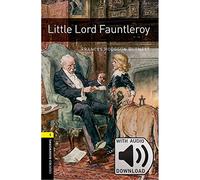 Little Lord Fauntleroy. Oxford bookworms library. Livello 1. Con espansione online