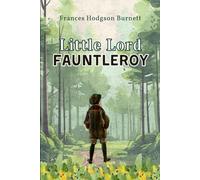 Little Lord Fauntleroy: wiht Original Illustrations