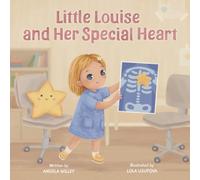 Little Louise and Her Special Heart