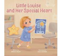 Little Louise and Her Special Heart