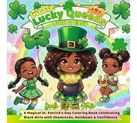 Little Lucky Queens :: Bold & Easy, A Magical St. Patrick’s Day Coloring Book Celebrating Black Girls with Shamrocks, Rainbows & Confidence