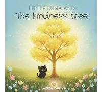 LITTLE LUNA AND THE KINDNESS TREE