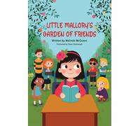 Little Mallory's Garden of Friends