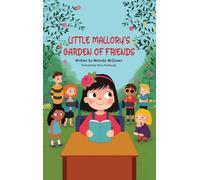 Little Mallory's Garden of Friends