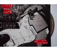 Little Man Tate - Man I Hate Your Band (2track)