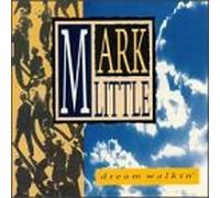 Little, Mark - Dream Walkin