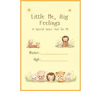 Little Me, Big Feelings: A Special Space Just for Me