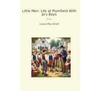 Little Men: Life at Plumfield With Jo's Boys