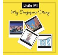 Little Mi My Singapore Diary (Tascabile)