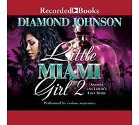 Little Miami Girl 2: La storia d"amore di Antonia e Jaheim
