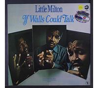 Little Milton - If Walls Could Talk