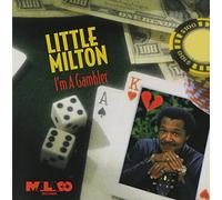 Little Milton - I'm A Gambler