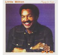 Little Milton - Playing For Keeps