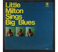LITTLE MILTON - sings big blues