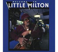 Little Milton - Welcome to Little Milton