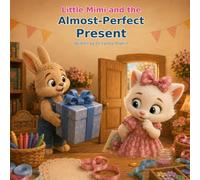 Little Mimi and the Almost-Perfect Present