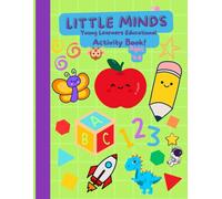 Little Minds Young Learners Educational Activity Book! Ages 4-8: Activity Book for Young Kids!