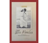 Little Miracles: The Stories of Chale & Sara Elena Porta