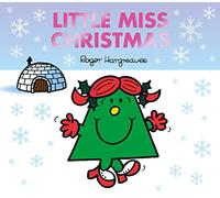 Little Miss Christmas: The Perfect Christmas Stocking Filler from the Brilliantly Funny Classic Children’s Illustrated Series
