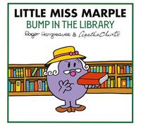 Little Miss Marple: Bump in the Library: A NEW official partnership of two much-loved classic book series