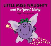 Little Miss Naugh Mr Men and Pb: A laugh-out-loud fairy tale inspired children's story book