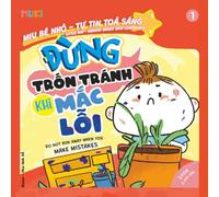 Little Miu, Do Not Run Away When You Make Mistakes: A Bilingual Vietnamese-English Children's Book on Honesty, Taking Responsibility, and Building Courage for Toddlers and Preschoolers (Ages 3-6)