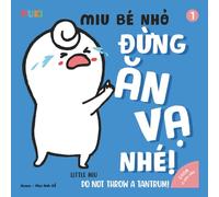 Little Miu, Do Not Throw A Tantrum: A Gentle Guide for Toddlers to Understand Feelings, Manage Tantrums, and Learn Positive Self-Regulation