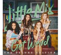 Little Mix - Get Weird [Deluxe]
