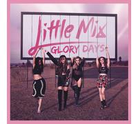 Little Mix - Glory Days - Vinile
