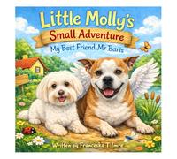Little Molly`s Small Adventure: My Best Friend Mr Baris