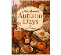 Little Moments: Autumn Days: Colouring book