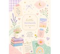 little moments big memories