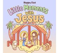 Little Moments with Jesus: A Cozy Christian Coloring Book with Scripture: Life of Jesus Scenes for Kids, Teens & Adults
