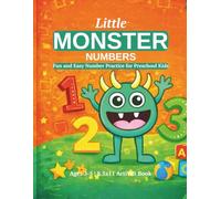 Little Monster Numbers Learn Numbers 1-20 with Fun Tracing and Counting for Kids Ages 3-5: Fun and Easy Number Practice Workbook for Preschool Kids