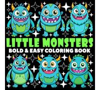 Little Monsters Coloring Book | Bold and Easy Coloring Book: 70 Pages - 8.5" x 8.5" - For Scary Cute Lovers