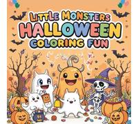 Little Monsters & Halloween Magic Coloring Fun: Cute Costumes, Candy Fun, and Non-Scary Spooky Scenes to Color! | Perfect for Kids Ages 4-8 | 8.5 x ... Gift for Boys, Girls, Adults and Senior
