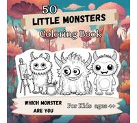 Little Monsters: Kids coloring book Creative Little Hands!: Unleash creativity for young, explosive minds.