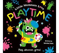 Little Monsters Love… PLAYTIME: A bright and bold introduction to daily routines and experiences for youngsters - aged 1 to 3 - learning how to explore and enjoy their day.