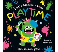 Little Monsters Love… PLAYTIME: A bright and bold introduction to daily routines and experiences for youngsters - aged 1 to 3 - learning how to explore and enjoy their day.