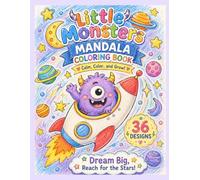 Little Monsters Mandala Coloring Book: 36 Fun and Easy Coloring Designs with Positive Growth Messages for Kids Ages 4-8