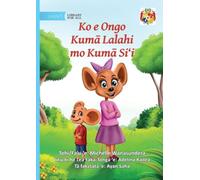 Little Mouse and the Big Mice - Ko e Ongo Kum¿ Lalahi mo Kum¿ Si'i