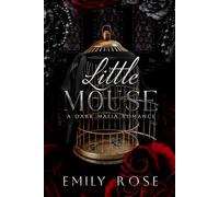 Little Mouse: Dark Mafia Romance
