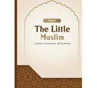 Little Muslim 3: Interactive book for English/Arabic speakers for kids (Islamic book for kids)