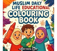 Little Muslim daily life: Children Educational Islamic book