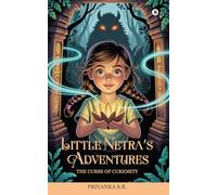 Little Netra's Adventures: The Curse of Curiosity