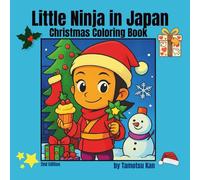 Little Ninja in Japan: Christmas Coloring Book (2nd Edition)
