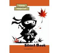 Little ninja Kai Silent Book: Little ninja Kai Silent Book